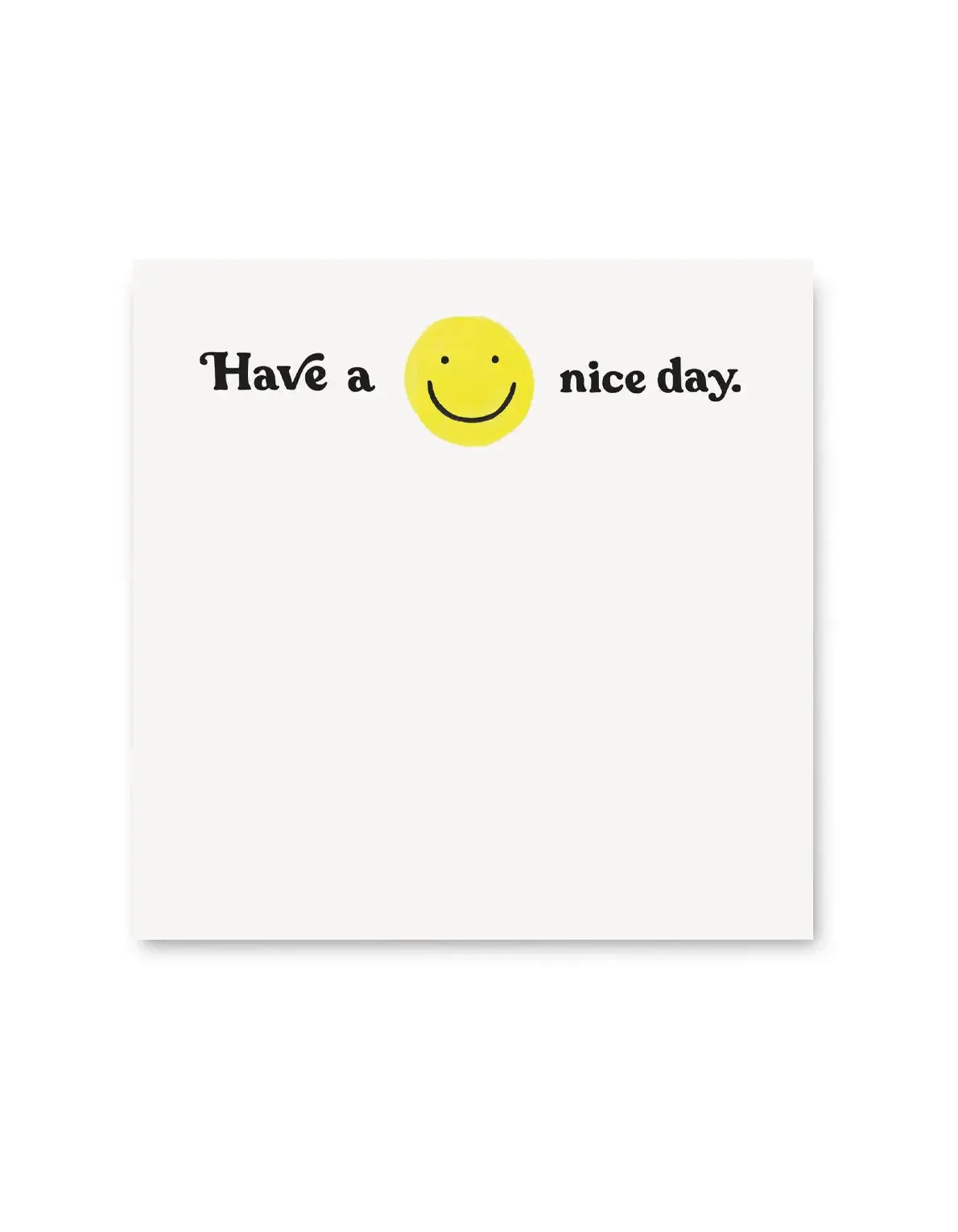 Have a Nice Day 200-Sheet Deskpad